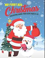 My First Big Christmas Coloring Book For Kids Ages 4-8: 50+ Easy, Big And Jumbo Cute Christmas Theme Coloring Pages With Playful Santa And Snowman,chr