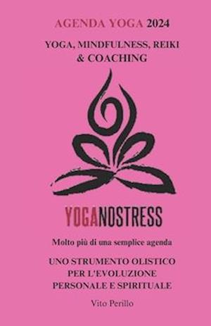 AGENDA YOGA 2024 YOGANOSTRESS - Tutto in 1