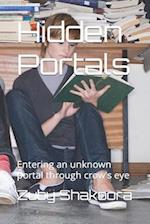 Hidden Portals: Entering an unknown portal through crow's eye 
