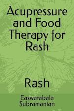 Acupressure and Food Therapy for Rash: Rash 