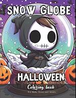 Snow Globe Halloween Coloring Book for Kids, Teens and Adults