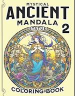 Mystical Ancient Mandala Statue Coloring Book: Gifts of Vintage Designs with Amazingly Embedded Images 