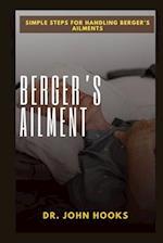 Berger's Ailment