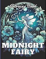 Midnight Fairy Coloring Book: 100+ High-Quality and Unique Coloring Pages for All Ages 