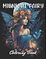 Midnight Fairy Coloring Book: 100+ New and Exciting Designs 
