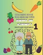 Coloring book for seniors with DEMENTIA and ALZHEIMER´S Vol.1: Large Print 