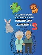 Coloring book for seniors with DEMENTIA and ALZHEIMER´S Vol.3 Animals: Large Print 