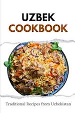 Uzbek Cookbook: Traditional Recipes from Uzbekistan 