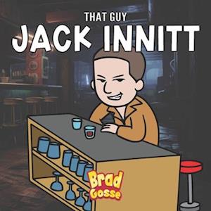 That Guy Jack Innitt