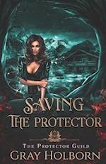 Saving the Protector: A Protector Guild Novella 