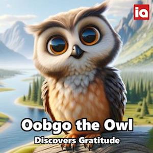 Oobgo the Owl: Discovers Gratitude