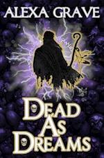 Dead As Dreams (Saga of Souls & Dreams)