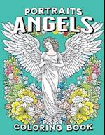 Portraits of Angels Coloring Book: Inspirational Gifts of Spiritual Beings in the Natural Order of Creation 