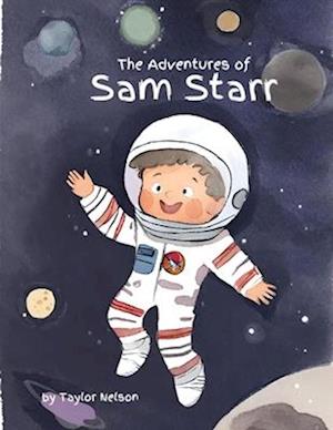 The Adventures of Sam Starr: A Children's Book