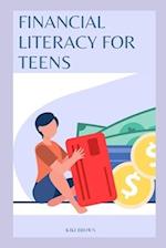 FINANCIAL LITERACY FOR TEENS: Smart Monet Habits For A Successful Future 