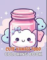 Cute Kawaii Food Coloring Book for Kids: High Quality +100 Beautiful Designs for All Fans 