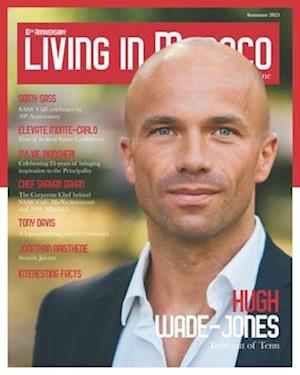 Living in Monaco: Monaco Residents' Magazine . Summer 2023