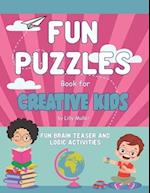 FUN PUZZLES BOOK FOR CREATIVE KIDS: AN INTERACTIVE KIDS' ACTIVITY JOURNEY PACKED WITH GAMES, PUZZLES, CRAFTS, AND MORE FOR ENDLESS ENTERTAINMENT 