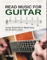 Read Music for Guitar: Guitar Sheet Music Made Easy - for All Skill Levels 