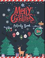 Merry Christmas: Activity and coloring book for children age 3+ 