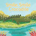 Smile, Smile Crocodile: A fun train ride through the Zoo interwoven with everyday, easy-to-learn manners 