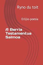 A Berria Testamentua Salmoa