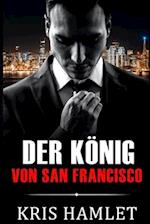 Der König von San Francisco