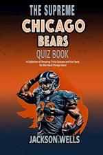 Chicago Bears: The Supreme Quiz and Trivia Book for all football fans 