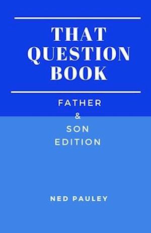 That Question Book: Father & Son Edition