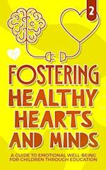 Fostering healthy Hearts and Minds: A Guide to Emotional Well-being for Children through education 