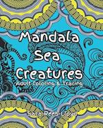 Mandala Sea Creatures Coloring and Tracing for Adults