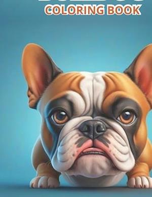 English Bulldog Coloring Book: A Funny Dog Lovers Coloring Book French Bulldog For kids