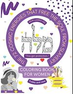 The 72 Cosmic Energies that free the soul from slavery: Coloring book for WOMEN 