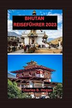 Bhutan Reiseführer 2023