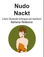 Italiano-Tedesco Nudo / Nackt Libro illustrato bilingue per bambini