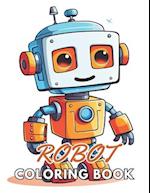 Robot Coloring Book for Kids: New and Exciting Designs Suitable for All Ages 