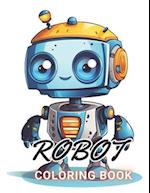 Robot Coloring Book for Kids: 100+ High-Quality and Unique Coloring Pages For All Fans 
