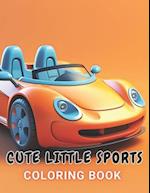Cute Little Sports Car Coloring Book: 100+ Amazing Coloring Pages for All Ages 