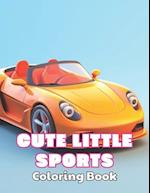 Cute Little Sports Car Coloring Book: High Quality +100 beautiful desings for all ages, A lot of Fun 