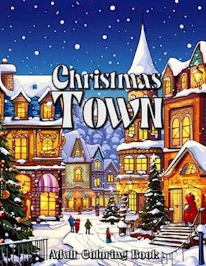 Christmas Town Adult Coloring Book