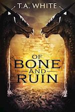 Of Bone and Ruin