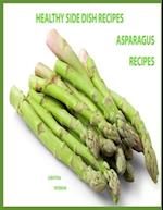 Healthy Side Dish Recipes, Asparagus Recipes