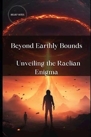Beyond Earthly Bounds: Unveiling the Raelian Enigma