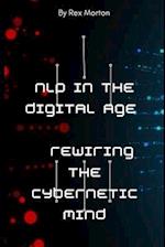 NLP in the Digital Age : Rewiring the Cybernetic Mind 