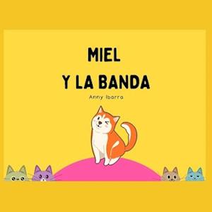 Miel y la Banda