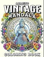 Amazing Vintage Mandala Coloring Book: Rare Ancient Statues Design Collections Pages 