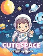 Cute Space Coloring Book for Kids: New and Exciting Designs 