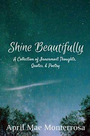 Shine Beautifully