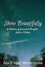 Shine Beautifully