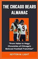 THE CHICAGO BEARS ALMANAC: "From Halas to Nagy: Chronicles of Chicago's Beloved Football Franchise" 